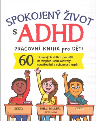 Spokojený život s ADHD Spokojený život s ADHD