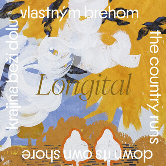 Longital:  Krajina beží dolu vlastným brehom