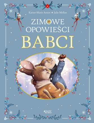 Zimowe opowieści babci Zimowe opowieści babci