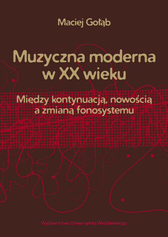 Muzyczna moderna w XX wieku Muzyczna moderna w XX wieku