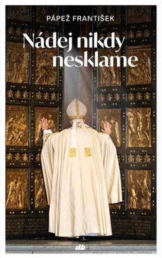 Nádej nikdy nesklame Nádej nikdy nesklame