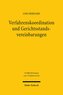 Verfahrenskoordination und Gerichtsstandsvereinbarungen