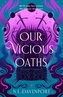 Our Vicious Oaths