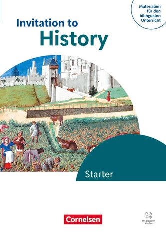 Materialien für den bilingualen Unterricht -  Ab 6. Schuljahr- Geschichte - Ausgabe ab 2025 - Invitation to History - Starter -