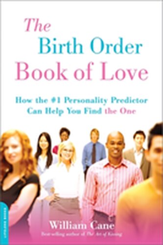 The Birth Order Book of Love The Birth Order Book of Love