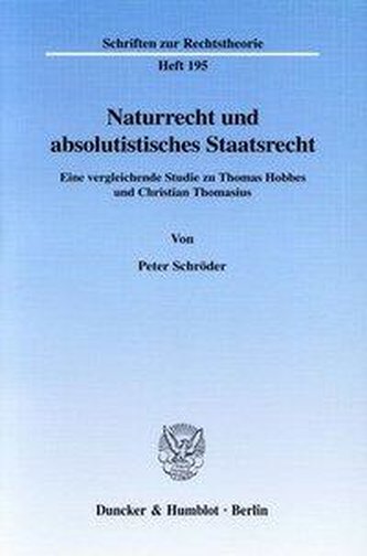 Naturrecht und absolutistisches Staatsrecht.