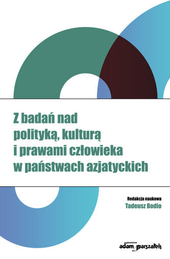 Z badań nad polityką, kulturą i prawami człowieka w państwach azjatyckich