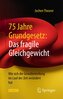 75 Jahre Grundgesetz: Das fragile Gleichgewicht
