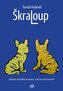 Škraloup - Satiricko-mystifikační novela, v níž nic není nemožné