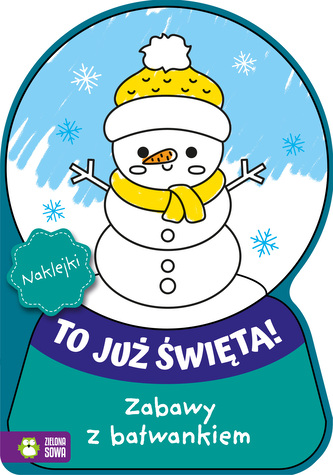 Zabawy z bałwankiem. To już Święta! Zabawy z bałwankiem. To już Święta!