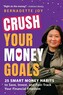 Crush Your Money Goals