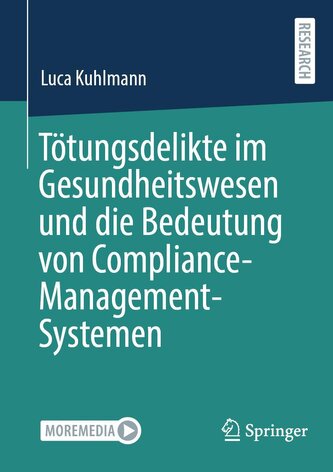 Tötungsdelikte im Gesundheitswesen und die Bedeutung von Compliance-Management-Systemen