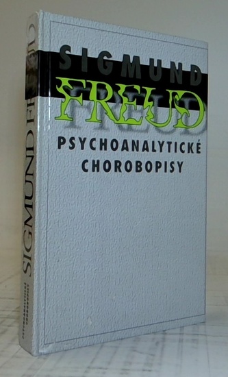 Psychoanalytické chorobopisy Psychoanalytické chorobopisy
