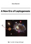A new era of Leptogenesis