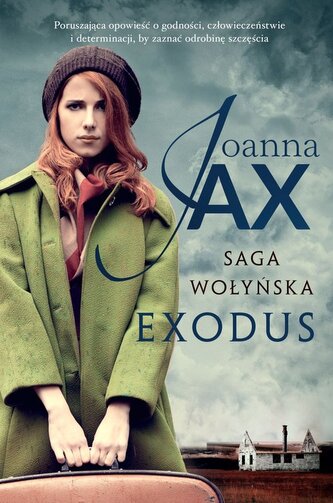 Saga Wołyńska Exodus Saga Wołyńska Exodus