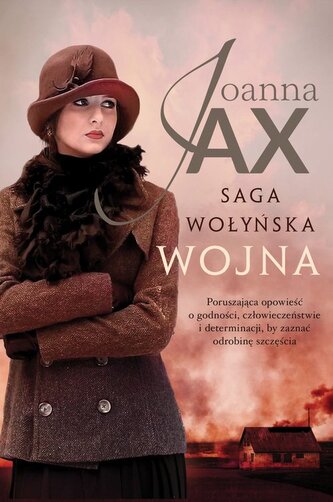 Saga Wołyńska Wojna Saga Wołyńska Wojna