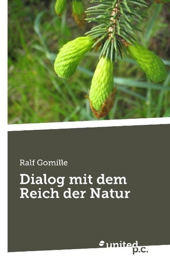 Dialog mit dem Reich der Natur