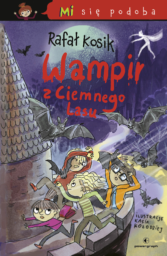 Mi się podoba. Wampir z Ciemnego Lasu Mi się podoba. Wampir z Ciemnego Lasu