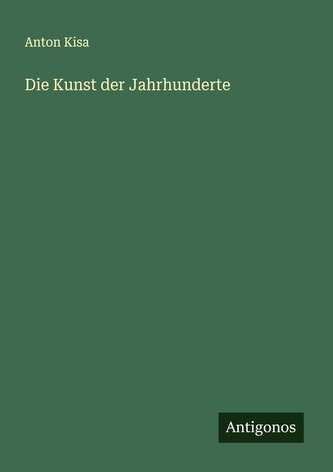 Die Kunst der Jahrhunderte
