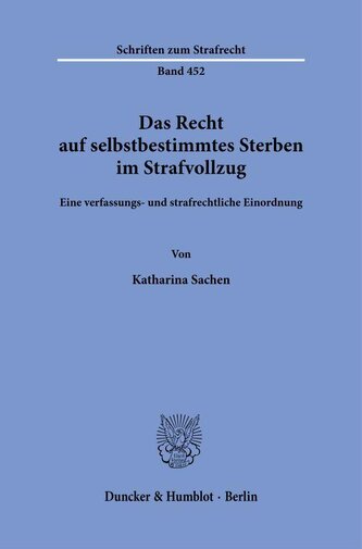Das Recht auf selbstbestimmtes Sterben im Strafvollzug