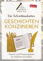 Der Schreibbaukasten: Geschichten konzipieren