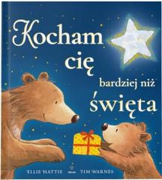 Kocham cię bardziej niż święta Kocham cię bardziej niż święta