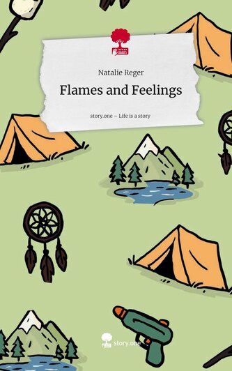 Flames and Feelings. Life is a Story - story.one
