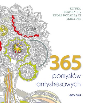 365 pomysłów antystresowych. Kolorowanka