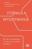 Formuła wygrywania. Bez filtra o przywództwie, w którym liczą się wyniki, nie etykiety
