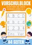 Vorschulblock - Buchstaben und Zahlen schreiben lernen ab 4