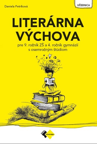Literárna výchova pre 9. ročník ZŠ a 4. ročník gymnázií s osemročným štúdiom