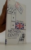 Mistaken Identity