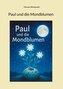 Paul und die Mondblumen