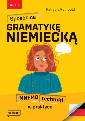 Sposób na gramatykę niemiecką. Mnemotechniki w praktyce
