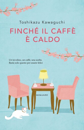 Finché il caffè è caldo Finché il caffè è caldo