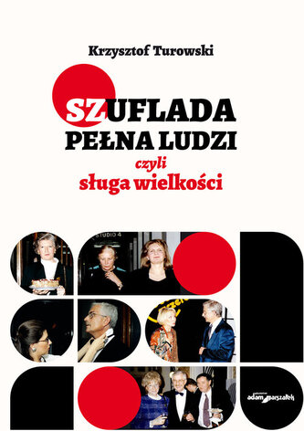 Szuflada pełna ludzi czyli sługa wielkości
