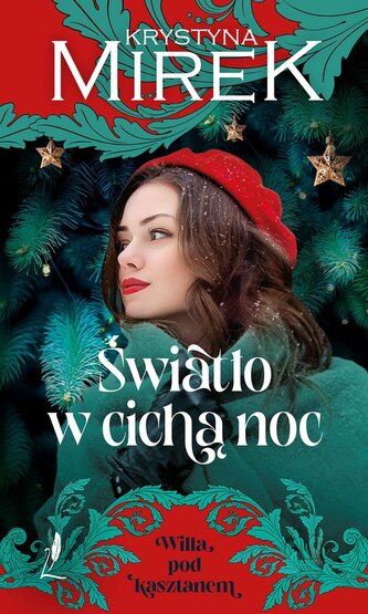 Willa pod kasztanem. Tom 1. Światło w cichą noc Willa pod kasztanem. Tom 1. Światło w cichą noc