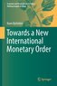 Towards a New International Monetary Order
