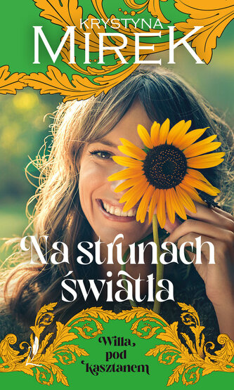 Willa pod Kasztanem 3 Na strunach światła
