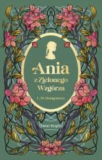 Ania z Zielonego Wzgórza Ania z Zielonego Wzgórza