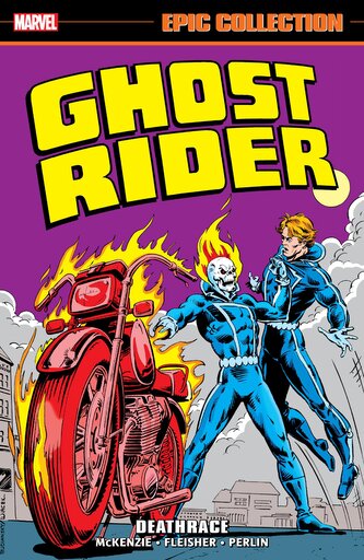 Ghost Rider Epic Collection: Deathrace Ghost Rider Epic Collection: Deathrace
