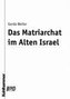 Das Matriarchat im Alten Israel