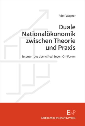 Duale Nationalökonomik zwischen Theorie und Praxis