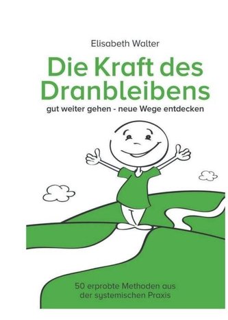 Die Kraft des Dranbleibens