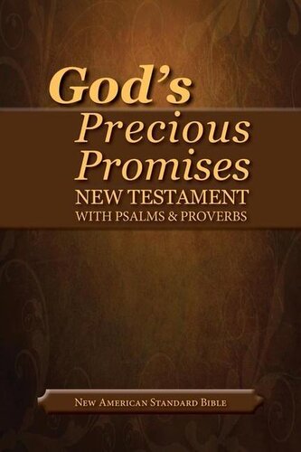 God's Precious Promises New Testament-NASB-With Psalms and Proverbs God's Precious Promises New Testament-NASB-With Psalms and Proverbs