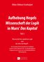 Aufhebung Hegels Wissenschaft der Logik in Marx' Das Kapital