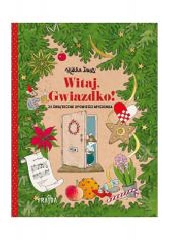 Witaj, Gwiazdko! 24 opowieści świąteczne Myszonka Witaj, Gwiazdko! 24 opowieści świąteczne Myszonka