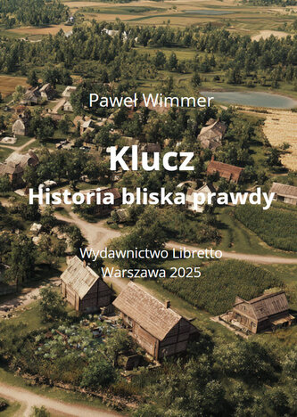 Klucz Historia bliska prawdy