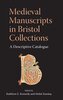 Medieval Manuscripts in Bristol Collections