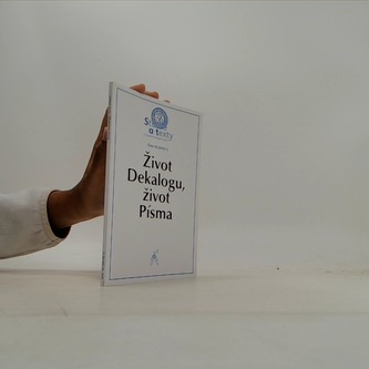 Život Dekalogu, život písma